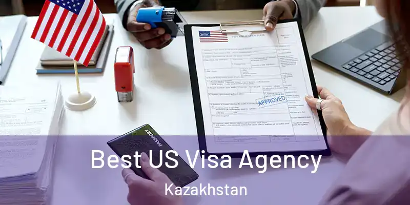  Best US Visa Agency Kazakhstan