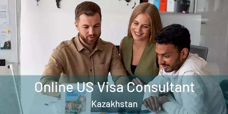 Online US Visa Consultant Kazakhstan