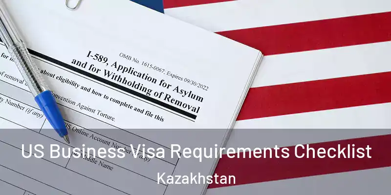  US Business Visa Requirements Checklist Kazakhstan