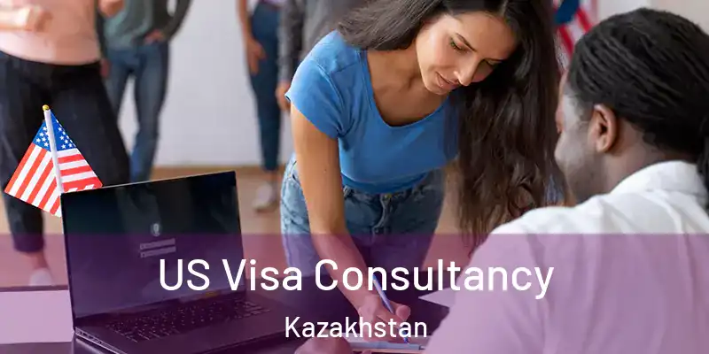  US Visa Consultancy Kazakhstan