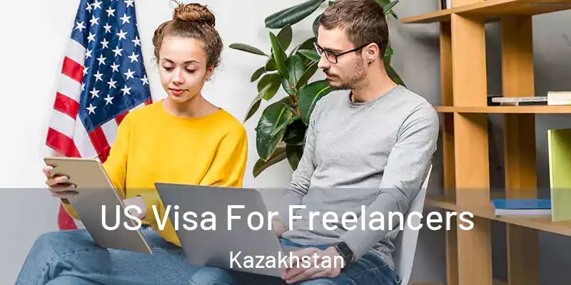  US Visa For Freelancers Kazakhstan