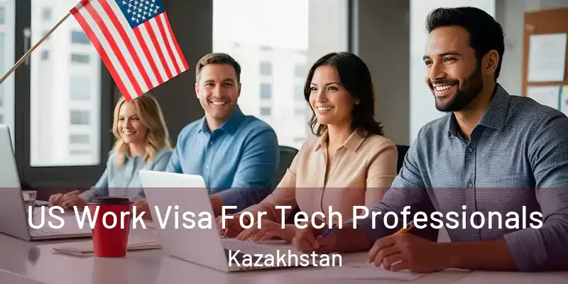  US Work Visa For Tech Professionals Kazakhstan