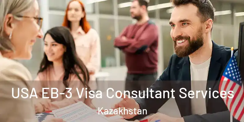  USA EB-3 Visa Consultant Services Kazakhstan